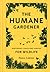 The Humane Gardener by Nancy  Lawson