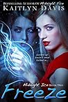Freeze by Kaitlyn Davis