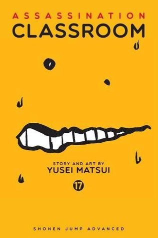 Assassination Classroom, Vol. 17 (Assassination Classroom #17)
