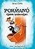 A pormanó újabb kalandjai (Pormanó, #2)