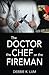The Doctor, the Chef or the Fireman