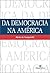 Da Democracia na América