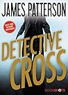 Detective Cross by James  Patterson