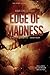 Edge of Madness - The Story...