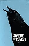 Sangre de cuervo by Eliu Solís