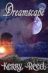 Dreamscape by Kerry Reed