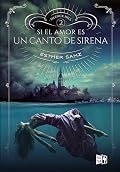 Si el amor es un canto de sirena