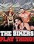The Bikers Play Thing!