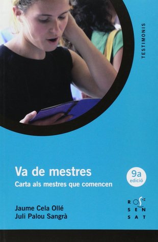 Va de mestres. Carta als mestres que comencen.