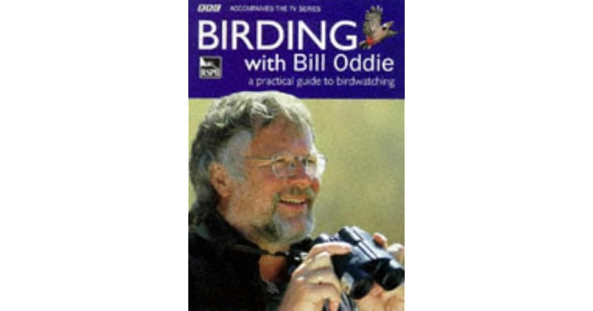 Birding With Bill Oddie By Bill Oddie Birding With Bill Oddie By Bill Oddie