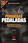 Perigosas pedaladas by João Villaverde