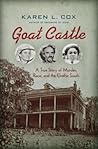 Goat Castle: A Tr...