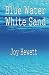 Blue Water White Sand