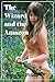 The Wizard and the Amazon: ...