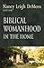 Biblical Womanhood in the Home by Nancy Leigh DeMoss