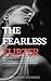 THE FEARLESS FLIRTER by Benjamin Schwarz