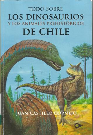 Todo Sobre Los Dinosaurios y Los Animales Prehistóricos de Chile