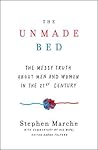 The Unmade Bed by Stephen Marche