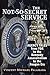 The Not-So-Secret Service by Vincent Palamara