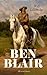 BEN BLAIR (Western Classic)