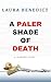 A Paler Shade of Death: A S...
