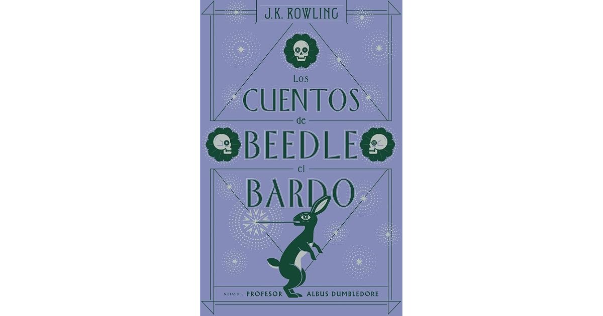 Los cuentos de Beedle el Bardo by J.K. Rowling