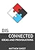 Disconnected: Ideas and Pro...