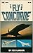 To Fly The Concorde (Modern Aviation Series)