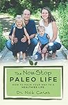 The Non-Stop Paleo Life: How to Hack Your Way to a Healthier Life