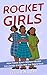 Rocket Girls: How Three Bla...