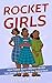 Rocket Girls by Elijah Moore
