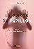 La prison du papillon: Un récit inspiré d'une histoire vraie (French Edition)