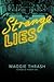 Strange Lies (Strange Truth, #2)