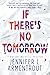 If There's No Tomorrow