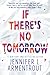 If There's No Tomorrow