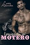 Temiendo al motero by Cassie Alexandra