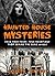 Haunted House Mysteries by Joseph Exton