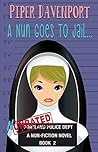 A Nun Goes to Jail by Piper Davenport