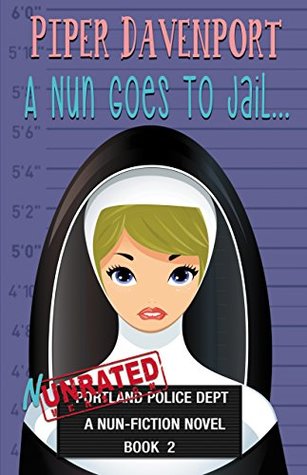 A Nun Goes to Jail (Nun-Fiction #2)