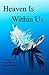 Heaven Is Within Us