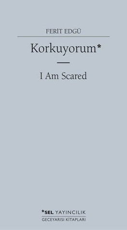 Korkuyorum - I Am Scared (Paperback)