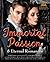 Immortal Passion: 8 Eternal Romances