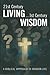 21st Century Living....1st Century Wisdom: A Biblical Approach to Modern Life
