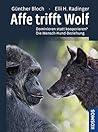 Affe trifft Wolf:...