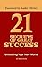 21 SECRETS of GREAT SUCCESS...