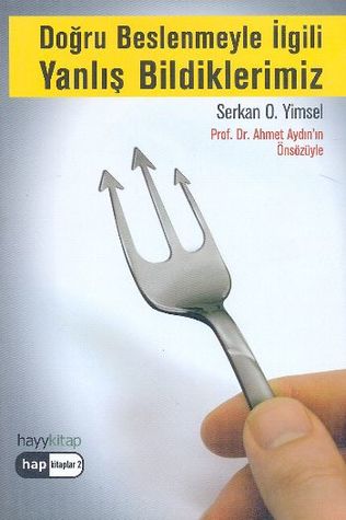 Doğru Beslenmeyle İlgili Yanlış Bildiklerimiz