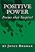 Positive Power: Poems that Inspire!
