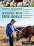 Temple Grandin's Guide to Working with Farm Animals by Temple Grandin