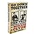Go Down Together: The True, Untold Story of Bonnie and Clyde