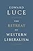 The Retreat of Western Libe...